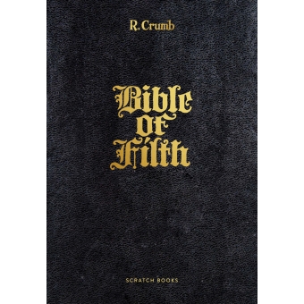 Robert Crumb - Bible of Filth UITVERKOCHT